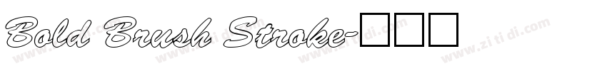 Bold Brush Stroke字体转换
